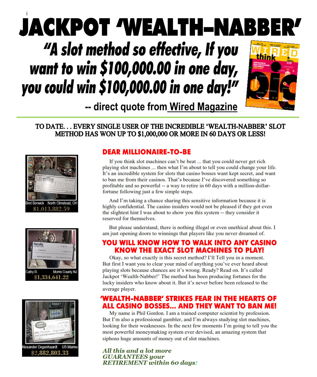 Jackpot wealth nabber